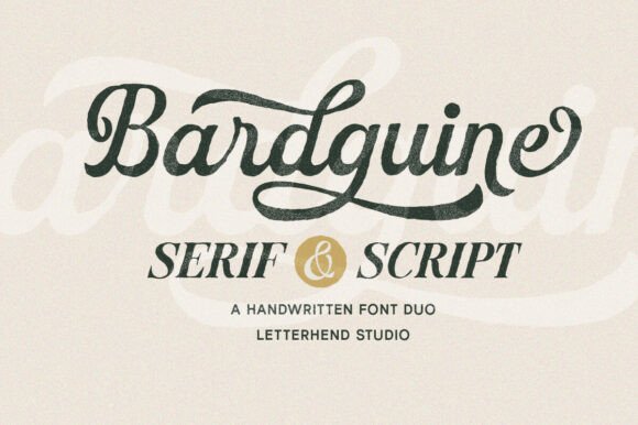 Bardguine Serif Script Duo Font: Pairing Vintage Sophistication with Handcrafted Charm