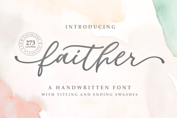 Exploring Faither Font: The Art of Handwritten Elegance in Digital Design