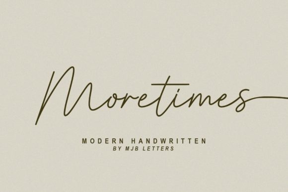 Moretimes Font: Where Modern Elegance Meets Handwritten Charm