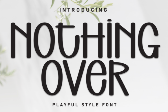Nothing over Font: A Sweetly Handwritten Display Font